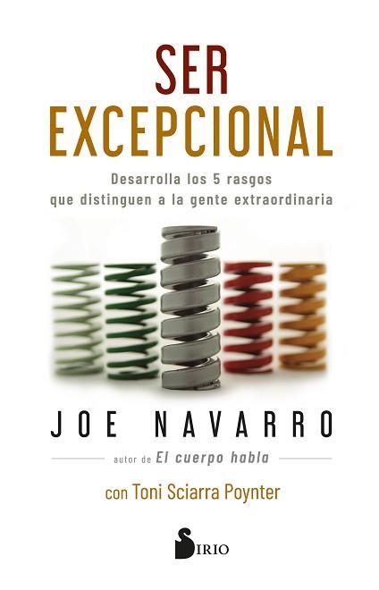 SER EXCEPCIONAL.DOMINA LOS CINCO RASGOS QUE DISTINGUEN A LAS PERSONAS EXTRAORDINARIAS | 9788418531866 | NAVARRO,JOE | Llibreria Geli - Llibreria Online de Girona - Comprar llibres en català i castellà