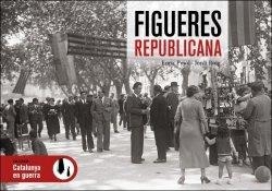 FIGUERES REPUBLICANA | 9788419239204 | PUJOL,ENRIC/ROIG,JORDI | Llibreria Geli - Llibreria Online de Girona - Comprar llibres en català i castellà