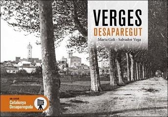 VERGES DESAPAREGUT | 9788419239228 | VEGA FERRER,SALVADOR/GELI CANÉ,MARTA | Llibreria Geli - Llibreria Online de Girona - Comprar llibres en català i castellà