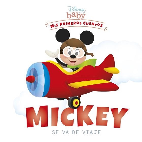 DISNEY BABY.MICKEY SE VA DE VIAJE | 9788418939204 | DISNEY | Llibreria Geli - Llibreria Online de Girona - Comprar llibres en català i castellà