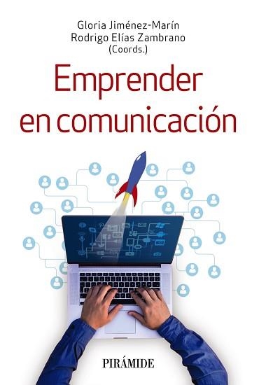 EMPRENDER EN COMUNICACIÓN | 9788436846348 | JIMÉNEZ-MARÍN,GLORIA/ELÍAS ZAMBRANO,RODRIGO | Libreria Geli - Librería Online de Girona - Comprar libros en catalán y castellano