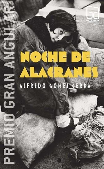 NOCHE DE ALACRANES | 9788434844315 | GOMEZ CERDA,ALFREDO | Libreria Geli - Librería Online de Girona - Comprar libros en catalán y castellano