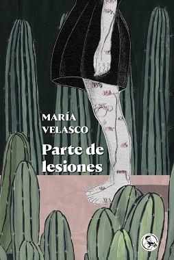 PARTE DE LESIONES | 9788418782121 | VELASCO,MARÍA | Llibreria Geli - Llibreria Online de Girona - Comprar llibres en català i castellà