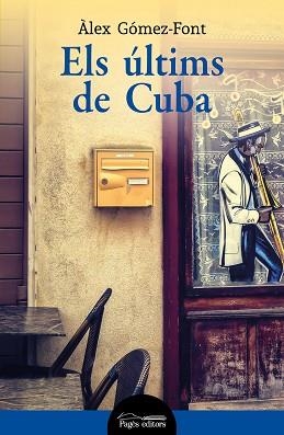 ELS ULTIMS DE CUBA | 9788413033501 | GOMEZ FONT,ALEX | Llibreria Geli - Llibreria Online de Girona - Comprar llibres en català i castellà