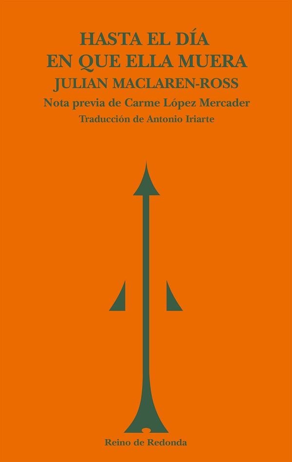 HASTA EL DÍA EN QUE ELLA MUERA | 9788494725692 | MACLAREN-ROSS,JULIAN | Llibreria Geli - Llibreria Online de Girona - Comprar llibres en català i castellà