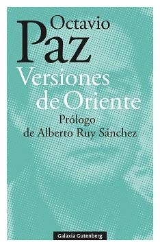 VERSIONES DE ORIENTE | 9788418807930 | PAZ,OCTAVIO | Llibreria Geli - Llibreria Online de Girona - Comprar llibres en català i castellà