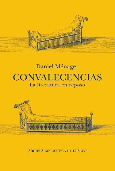 CONVALECENCIAS.LA LITERATURA EN REPOSO | 9788419207357 | MÉNAGER,DANIEL | Llibreria Geli - Llibreria Online de Girona - Comprar llibres en català i castellà