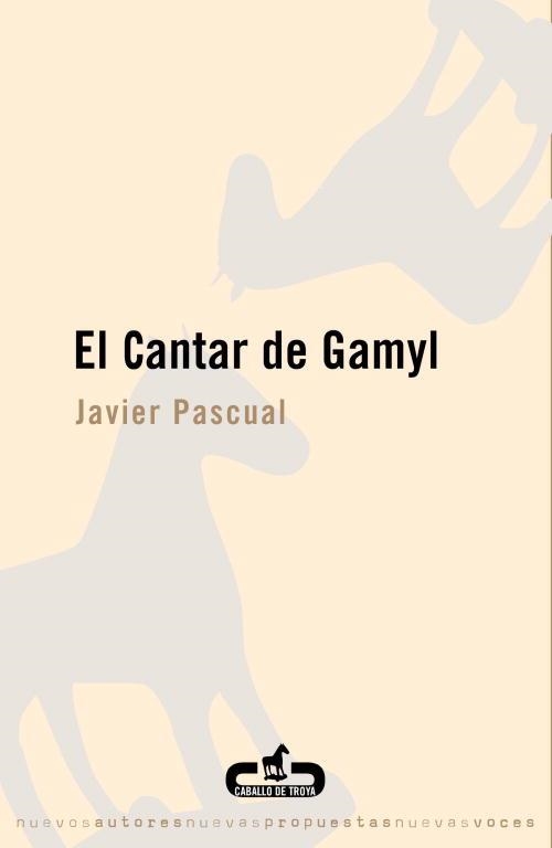 EL CANTAR DE GAMYL | 9788493419530 | PASCUAL,JAVIER | Llibreria Geli - Llibreria Online de Girona - Comprar llibres en català i castellà