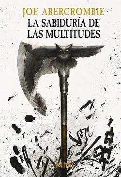 LA SABIDURÍA DE LAS MULTITUDES | 9788413627304 | ABERCROMBIE,JOE | Llibreria Geli - Llibreria Online de Girona - Comprar llibres en català i castellà