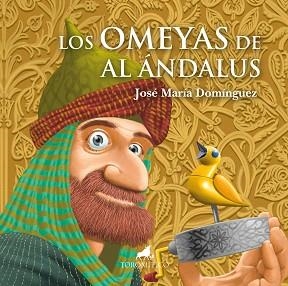 LOS OMEYAS DE AL ÁNDALUS | 9788418952685 | DOMÍNGUEZ,JOSÉ MARÍA | Llibreria Geli - Llibreria Online de Girona - Comprar llibres en català i castellà