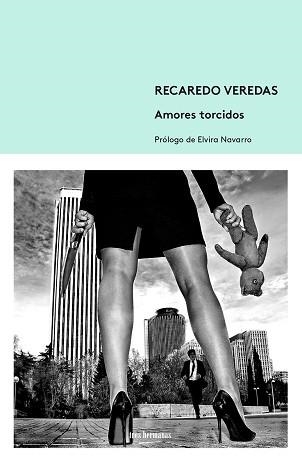 AMORES TORCIDOS | 9788412291179 | VEREDAS,RECAREDO | Llibreria Geli - Llibreria Online de Girona - Comprar llibres en català i castellà