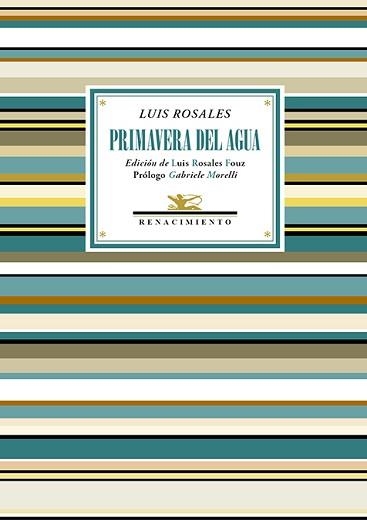 PRIMAVERA DEL AGUA.ANTOLOGÍA POÉTICA | 9788419231260 | ROSALES,LUIS | Llibreria Geli - Llibreria Online de Girona - Comprar llibres en català i castellà