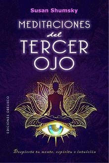 MEDITACIONES DEL TERCER OJO | 9788491118534 | SHUMSKY,SUSAN | Llibreria Geli - Llibreria Online de Girona - Comprar llibres en català i castellà