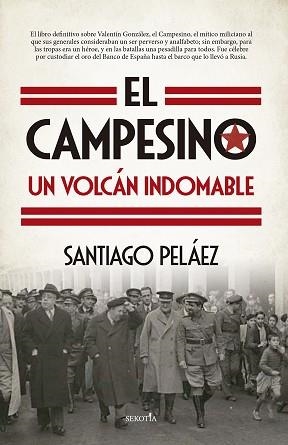 EL CAMPESINO,UN VOLCÁN INDOMABLE | 9788418952883 | PELÁEZ,SANTIAGO | Llibreria Geli - Llibreria Online de Girona - Comprar llibres en català i castellà