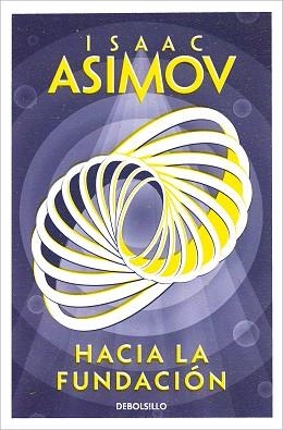 HACIA LA FUNDACIÓN (CICLO DE LA FUNDACIÓN 2) | 9788466362740 | ASIMOV,ISAAC | Llibreria Geli - Llibreria Online de Girona - Comprar llibres en català i castellà