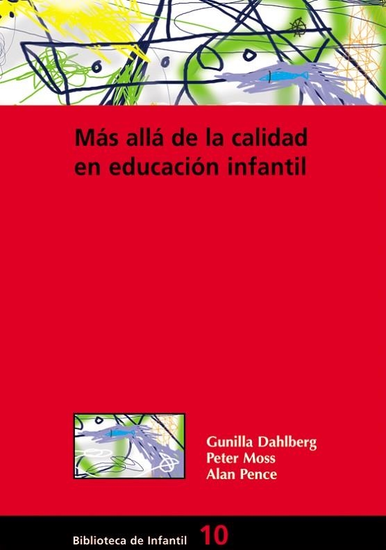 MAS ALLA DE LA CALIDAD EN EDUCACION INFANTIL | 9788478273874 | DAHLBERG,GUNILLA/MOSS,PETER/PENCE,ALAN | Llibreria Geli - Llibreria Online de Girona - Comprar llibres en català i castellà