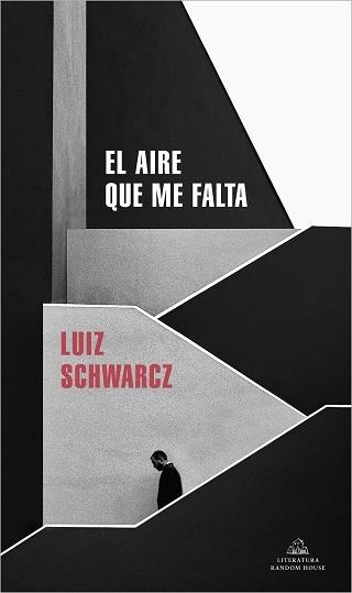 EL AIRE QUE ME FALTA | 9788439739883 | SCHWARCZ,LUIZ | Llibreria Geli - Llibreria Online de Girona - Comprar llibres en català i castellà