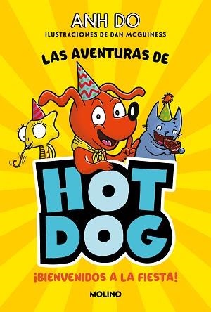 BIENVENIDOS A LA FIESTA (LAS AVENTURAS DE HOTDOG 2) | 9788427225992 | DO,ANH | Llibreria Geli - Llibreria Online de Girona - Comprar llibres en català i castellà