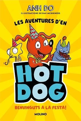 LES AVENTURES D'EN HOTDOG-2.BENVINGUTS A LA FESTA  | 9788427226005 | DO,ANH | Llibreria Geli - Llibreria Online de Girona - Comprar llibres en català i castellà