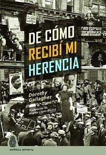 DE CÓMO RECIBÍ MI HERENCIA | 9788412393736 | GALLAGHER,DOROTHY | Llibreria Geli - Llibreria Online de Girona - Comprar llibres en català i castellà