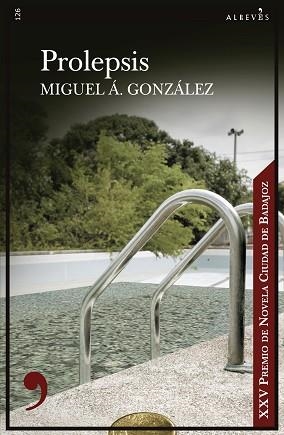 PROLEPSIS | 9788418584459 | GONZÁLEZ,MIGUEL ÁNGEL | Llibreria Geli - Llibreria Online de Girona - Comprar llibres en català i castellà