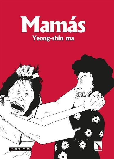 MAMÁS | 9788418309472 | MA,YEONG-SHIN | Llibreria Geli - Llibreria Online de Girona - Comprar llibres en català i castellà