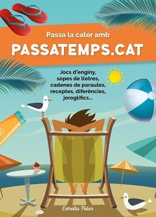 PASSA LA CALOR AMB PASSATEMPS.CAT | 9788413892290 | SOMNINS | Libreria Geli - Librería Online de Girona - Comprar libros en catalán y castellano