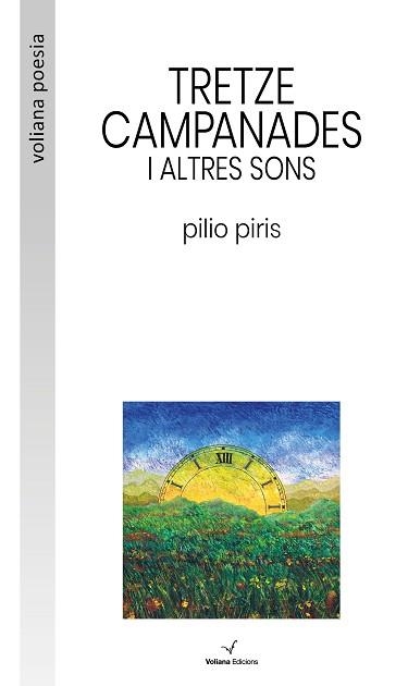 TRETZE CAMPANADES I ALTRES SONS | 9788412472554 | PIRIS,PILIO | Llibreria Geli - Llibreria Online de Girona - Comprar llibres en català i castellà