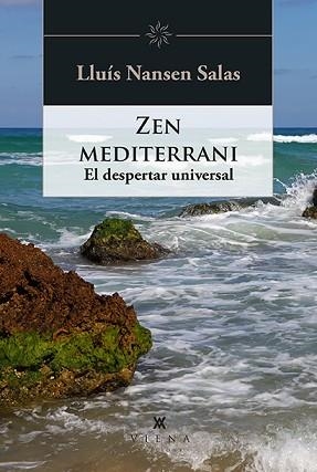 ZEN MEDITERRANI | 9788418908521 | NANSEN SALAS,LLUÍS | Llibreria Geli - Llibreria Online de Girona - Comprar llibres en català i castellà