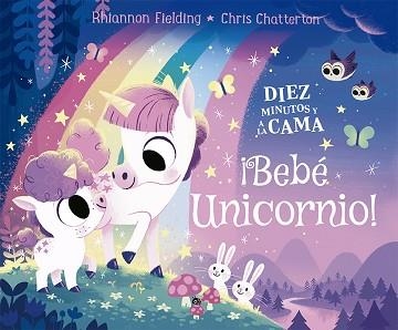 DIEZ MINUTOS Y A LA CAMA.BEBÉ UNICORNIO! | 9788424671747 | FIELDING,RHIANNON | Llibreria Geli - Llibreria Online de Girona - Comprar llibres en català i castellà