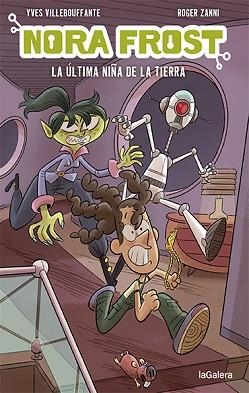 NORA FROST.LA ÚLTIMA NIÑA DE LA TIERRA | 9788424672553 | VILLEBOUFFANTE,YVES | Llibreria Geli - Llibreria Online de Girona - Comprar llibres en català i castellà