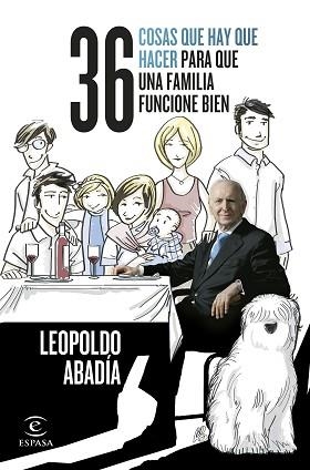 36 COSAS QUE HAY QUE HACER PARA QUE UNA FAMILIA FUNCIONE BIEN | 9788467066074 | ABADÍA,LEOPOLDO | Libreria Geli - Librería Online de Girona - Comprar libros en catalán y castellano