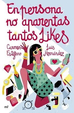 EN PERSONA NO APARENTAS TANTOS LIKES | 9788427049826 | ESTÉFANO Y LUIS HERNÁNDEZ,CARMEN/ESTÉFANO Y LUIS HERNÁNDEZ,CARMEN | Llibreria Geli - Llibreria Online de Girona - Comprar llibres en català i castellà