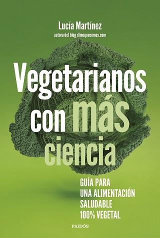 VEGETARIANOS CON MÁS CIENCIA | 9788449339349 | MARTÍNEZ,LUCÍA | Llibreria Geli - Llibreria Online de Girona - Comprar llibres en català i castellà