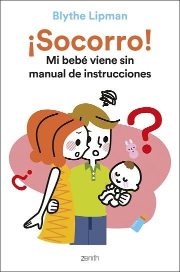 SOCORRO! MI BEBÉ VIENE SIN MANUAL DE INSTRUCCIONES | 9788408248163 | LIPMAN,BLYTHE | Libreria Geli - Librería Online de Girona - Comprar libros en catalán y castellano