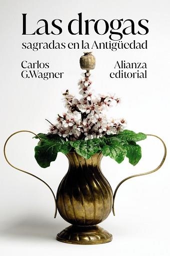 LAS DROGAS SAGRADAS EN LA ANTIGÜEDAD | 9788413628059 | G. WAGNER,CARLOS | Llibreria Geli - Llibreria Online de Girona - Comprar llibres en català i castellà