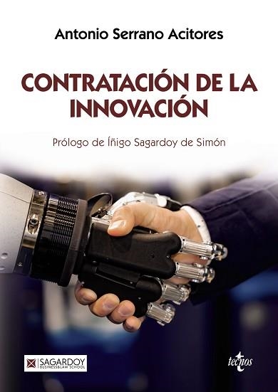 CONTRATACIÓN DE LA INNOVACIÓN | 9788430984770 | SERRANO ACITORES,ANTONIO | Llibreria Geli - Llibreria Online de Girona - Comprar llibres en català i castellà