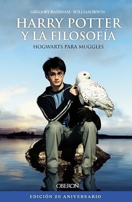 HARRY POTTER Y LA FILOSOFÍA. (EDICIÓN 20 ANIVERSARIO) | 9788441545540 | IRWIN, WILLIAM/BASSHAM,GREGORY | Llibreria Geli - Llibreria Online de Girona - Comprar llibres en català i castellà