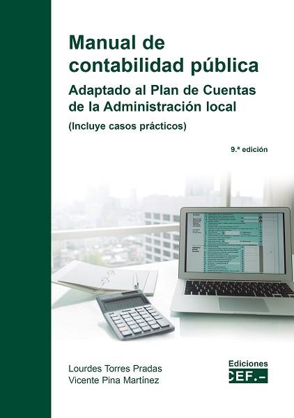 MANUAL DE CONTABILIDAD PÚBLICA(ADAPTACIÓN AL PLAN DE CUENTAS DE LA ADMINISTRACIÓN) | 9788445443576 | PINA MARTÍNEZ,VICENTE/TORRES PRADAS,LOURDES | Llibreria Geli - Llibreria Online de Girona - Comprar llibres en català i castellà