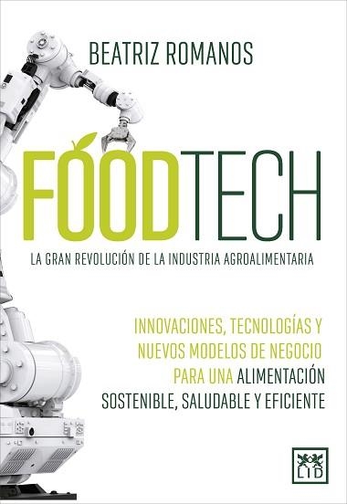 FOODTECH | 9788411310208 | BEATRIZ ROMANOS HERNANDO | Llibreria Geli - Llibreria Online de Girona - Comprar llibres en català i castellà