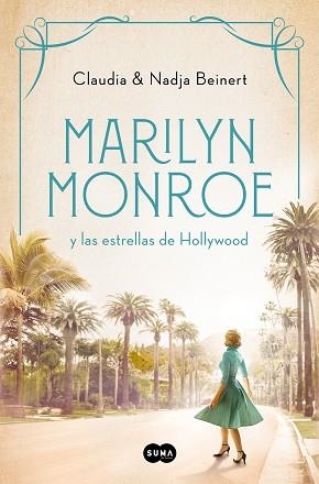 MARILYN MONROE Y LAS ESTRELLAS DE HOLLYWOOD | 9788491296737 | NADJA BEINERT,CLAUDIA BEINERT | Llibreria Geli - Llibreria Online de Girona - Comprar llibres en català i castellà