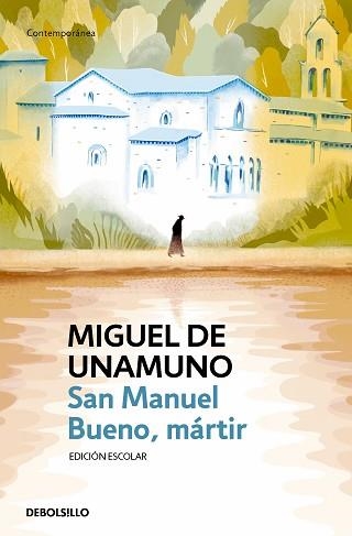 SAN MANUEL BUENO,MÁRTIR(EDICIÓN ESCOLAR) | 9788466360258 | UNAMUNO,MIGUEL DE | Libreria Geli - Librería Online de Girona - Comprar libros en catalán y castellano