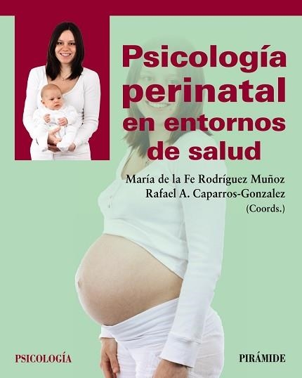 PSICOLOGÍA PERINATAL EN ENTORNOS DE SALUD | 9788436846386 | RODRÍGUEZ MUÑOZ, MARÍA DE LA FE/CAPARROS-GONZALEZ, RAFAEL A. | Llibreria Geli - Llibreria Online de Girona - Comprar llibres en català i castellà