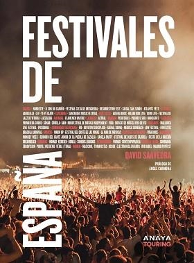 FESTIVALES DE ESPAÑA | 9788491584919 | SAAVEDRA VÁZQUEZ, DAVID | Llibreria Geli - Llibreria Online de Girona - Comprar llibres en català i castellà