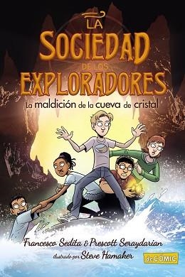 LA MALDICIÓN DE LA CUEVA DE CRISTAL | 9788469890721 | SEDITA, FRANCESCO/SERAYDARIAN, PRESCOTT | Llibreria Geli - Llibreria Online de Girona - Comprar llibres en català i castellà