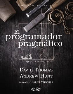 EL PROGRAMADOR PRAGMÁTICO. EDICIÓN ESPECIAL | 9788441545878 | THOMAS, DAVID/HUNT, ANDREW | Llibreria Geli - Llibreria Online de Girona - Comprar llibres en català i castellà