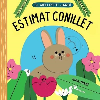 EL MEU PETIT JARDÍ. ESTIMAT CONILLET | 9788413491509 | VARIOS AUTORES | Libreria Geli - Librería Online de Girona - Comprar libros en catalán y castellano