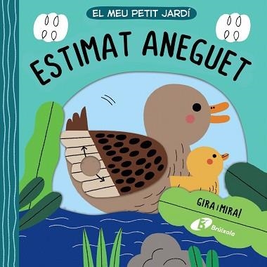 EL MEU PETIT JARDÍ. ESTIMAT ANEGUET | 9788413491516 | VARIOS AUTORES | Llibreria Geli - Llibreria Online de Girona - Comprar llibres en català i castellà