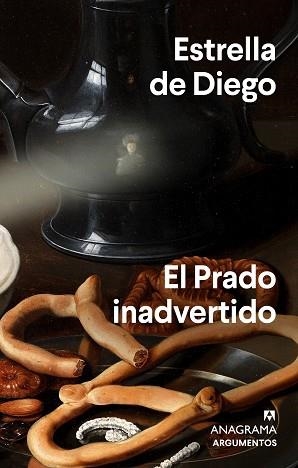 EL PRADO INADVERTIDO | 9788433964922 | DE DIEGO,ESTRELLA | Llibreria Geli - Llibreria Online de Girona - Comprar llibres en català i castellà