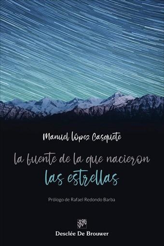 LA FUENTE DE LA QUE NACIERON LAS ESTRELLAS | 9788433031785 | LÓPEZ CASQUETE,MANUEL | Llibreria Geli - Llibreria Online de Girona - Comprar llibres en català i castellà